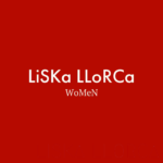 WoMeN by LiSKa LLoRCa